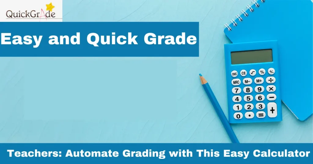 Teachers: Automate Grading with This Easy Calculator