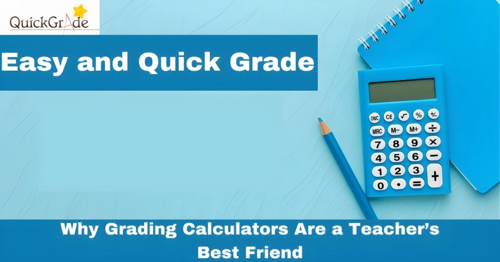 Why Grading Calculators Are a Teacher’s Best Friend