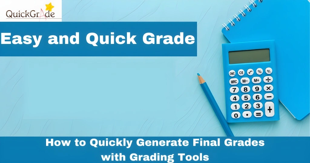 How to Quickly Generate Final Grades with Grading Tools