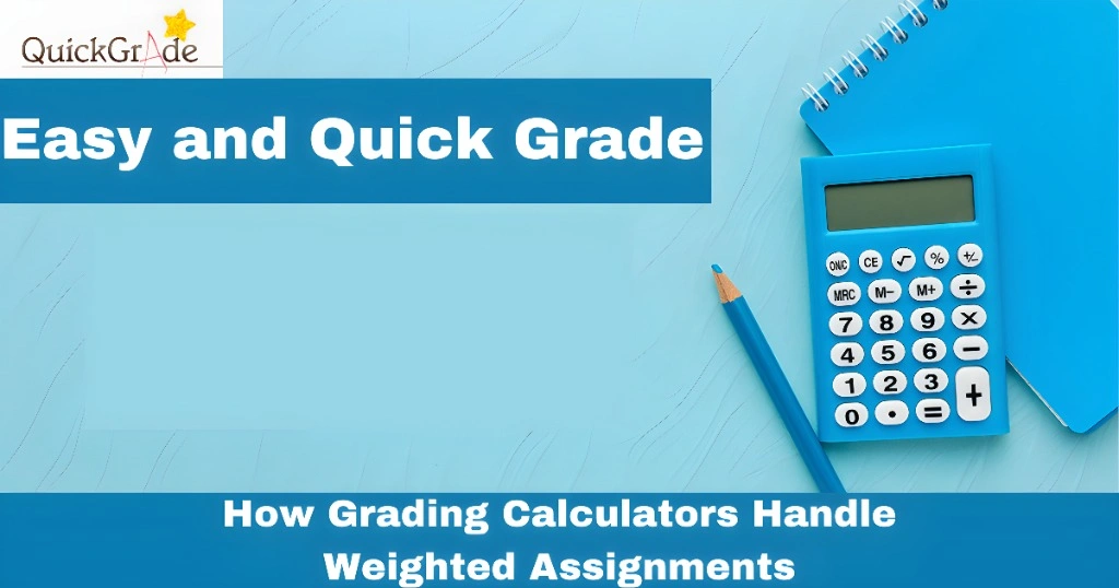 How Grading Calculators Handle Weighted Assignments