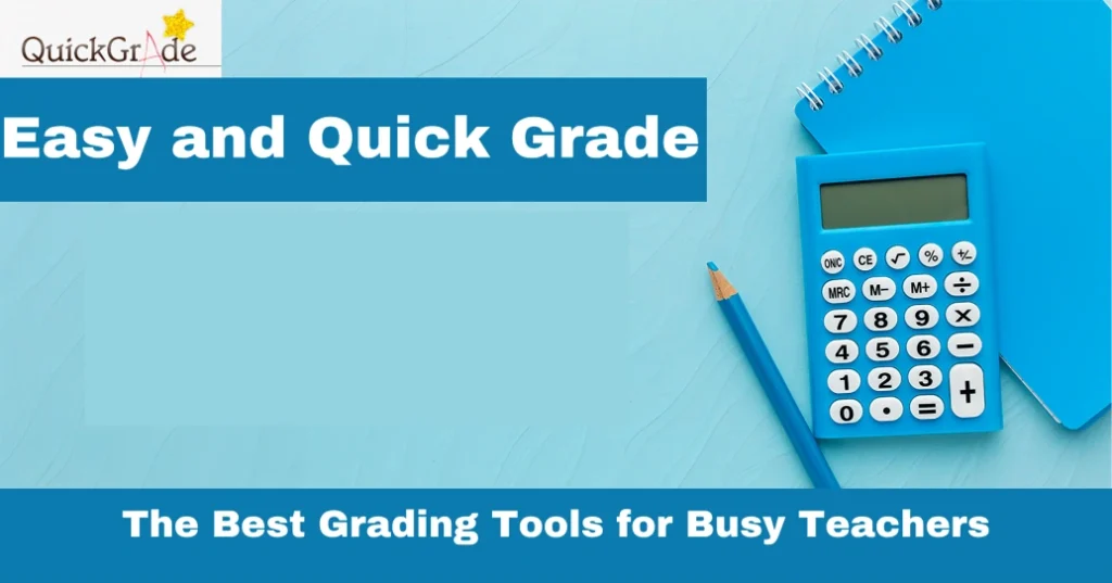 The Best Grading Tools for Busy Teachers