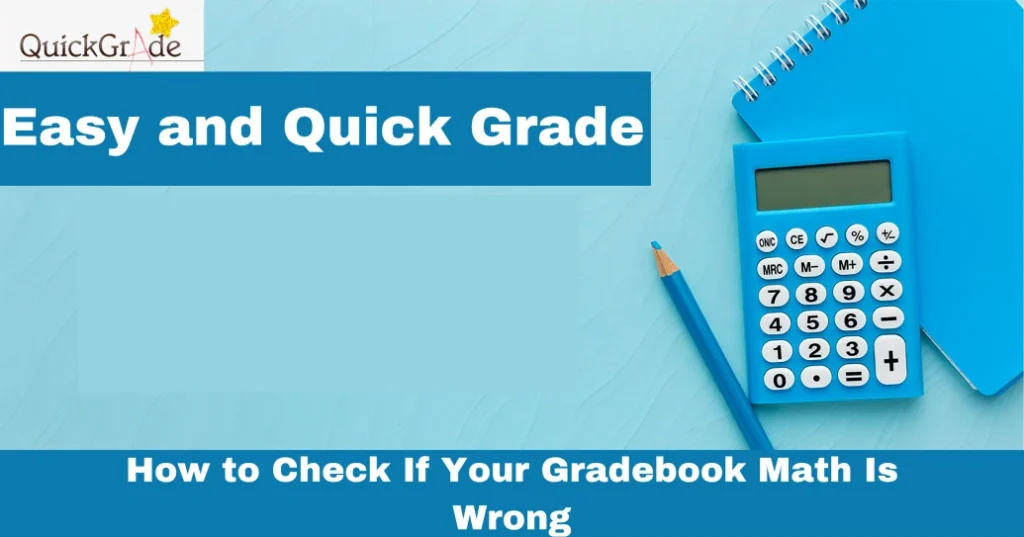 How to Check If Your Gradebook Math Is Wrong