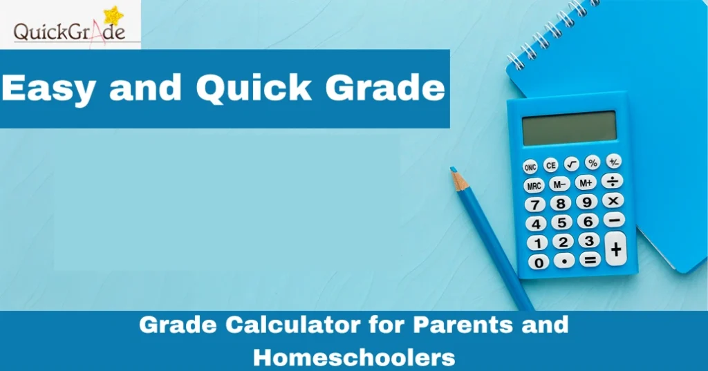 Grade Calculator for Parents and Homeschoolers