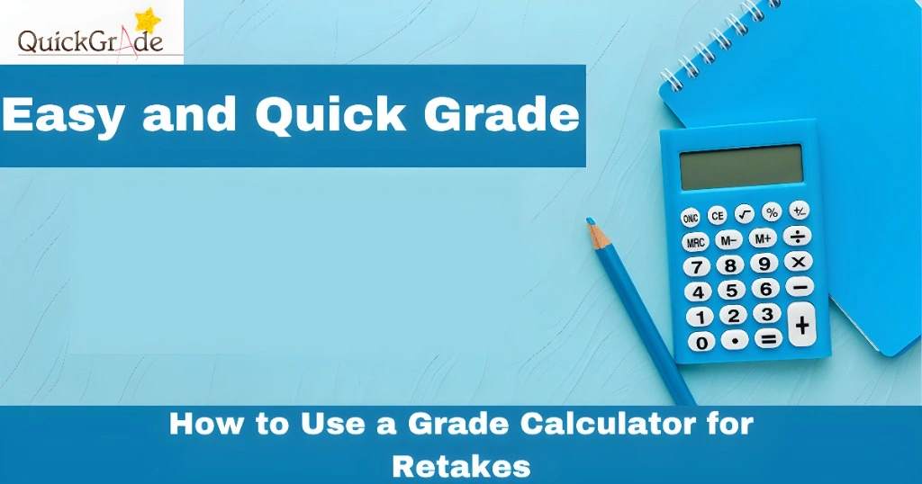 How to Use a Grade Calculator for Retakes