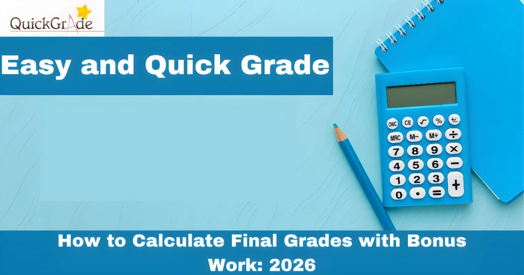 How to Calculate Final Grades with Bonus Work: 2026