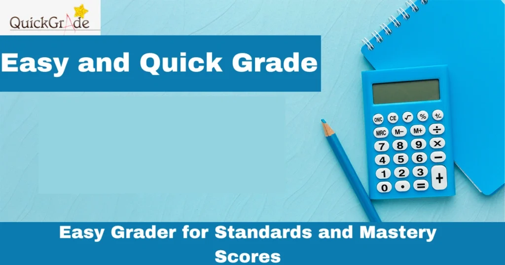Easy Grader for Standards and Mastery Scores