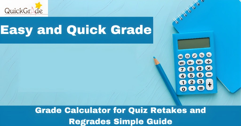 Grade Calculator for Quiz Retakes and Regrades Simple Guide