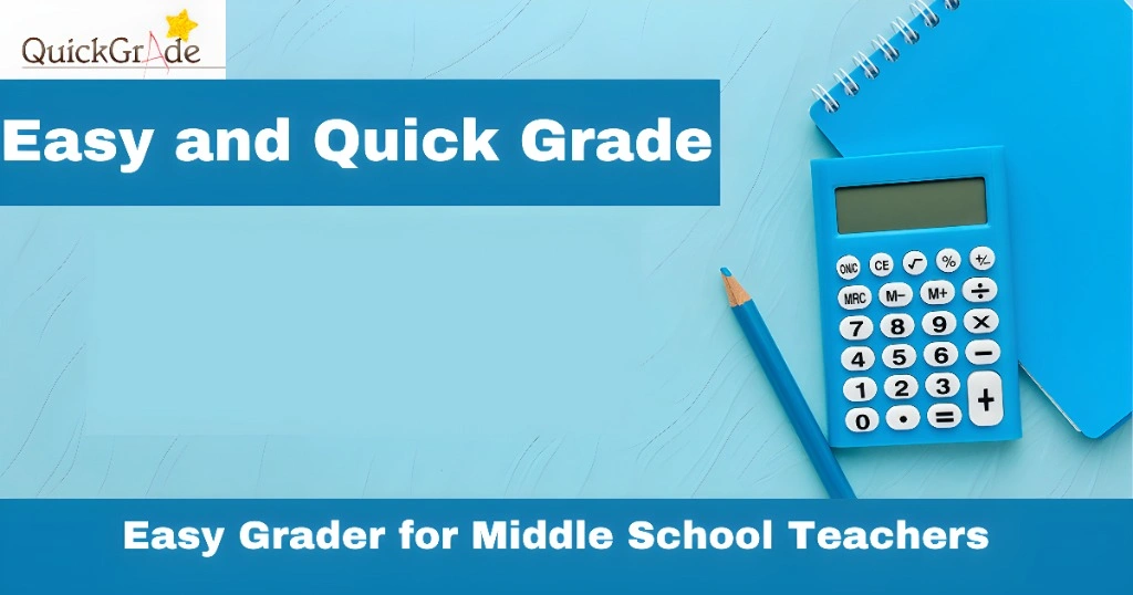 Easy Grader for Middle School Teachers