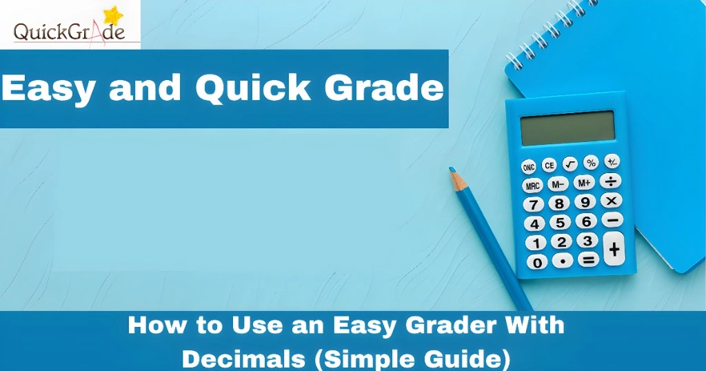 How to Use an Easy Grader With Decimals (Simple Guide)
