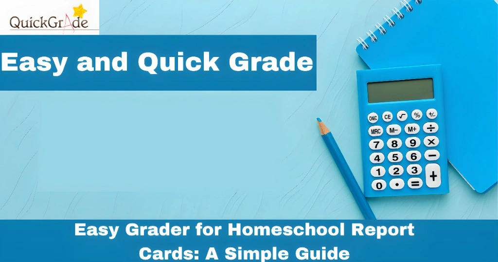 Easy Grader for Homeschool Report Cards: A Simple Guide