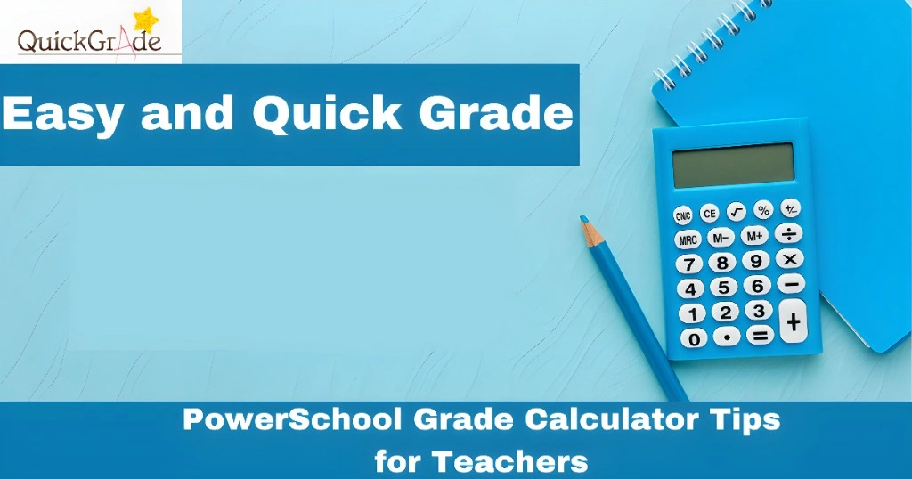 PowerSchool Grade Calculator Tips for Teachers
