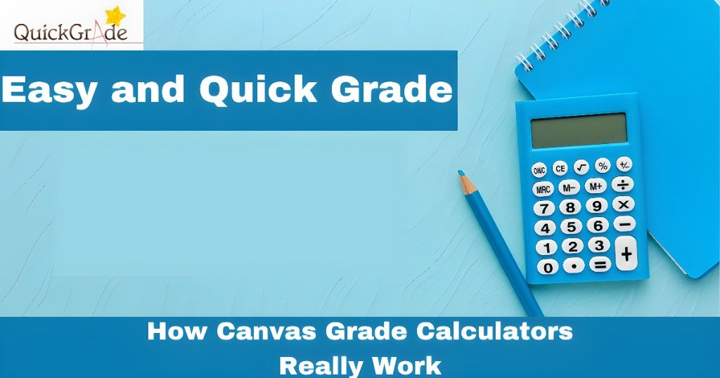 How Canvas Grade Calculators Really Work