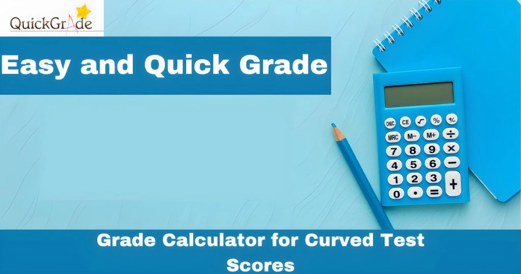 Grade Calculator for Curved Test Scores
